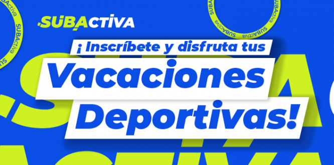 SubActiva Vacaciones Deportivas para niños, niñas y adolescentes